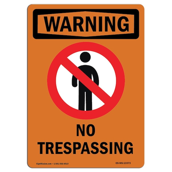 Safety Sign, OSHA WARNING, 24" Height, No Trespassing, Portrait, D-1824-V-13373